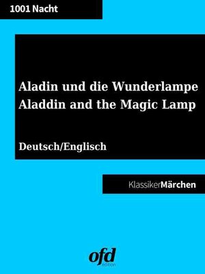 cover image of Aladin und die Wunderlampe--Aladdin and the Magic Lamp (Klassiker der ofd edition)